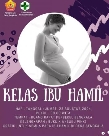 KELAS IBU HAMIL DI DESA BENGKALA